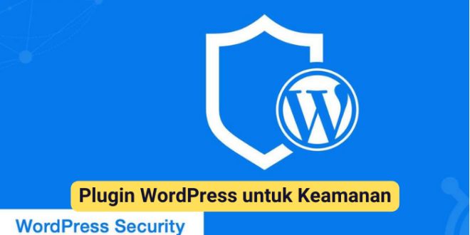 Plugin WordPress untuk Keamanan