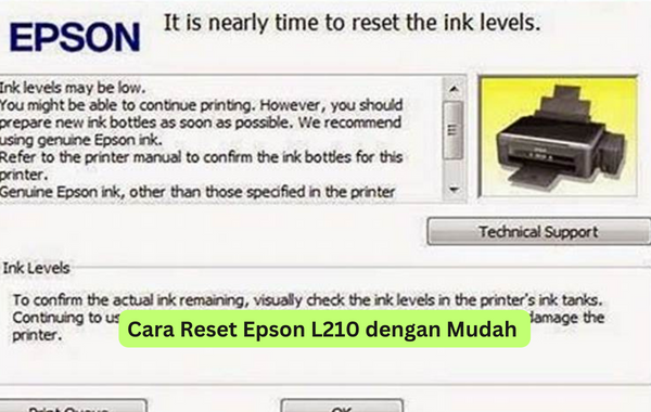 Cara Reset Epson L210 dengan Mudah