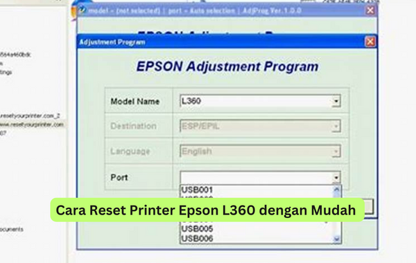 Cara Reset Printer Epson L360 dengan Mudah