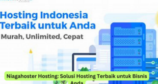 Niagahoster Hosting Solusi Hosting Terbaik untuk Bisnis Anda