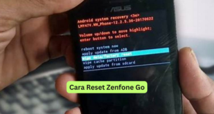 Cara Reset Zenfone Go