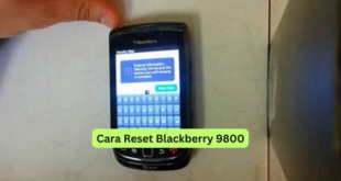 Cara Reset Blackberry 9800