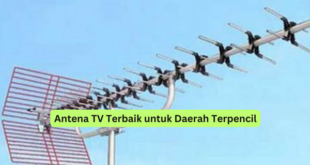 Antena TV Terbaik untuk Daerah Terpencil