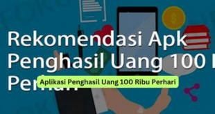 Aplikasi Penghasil Uang 100 Ribu Perhari