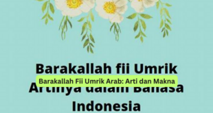 Barakallah Fii Umrik Arab Arti dan Makna