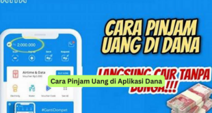 Cara Pinjam Uang di Aplikasi Dana