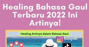 Healing Artinya dalam Bahasa Gaul