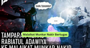 Malaikat Munkar Nakir Bertugas