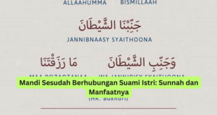 Mandi Sesudah Berhubungan Suami Istri Sunnah dan Manfaatnya