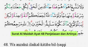 Surat Al Maidah Ayat 48 Penjelasan dan Artinya