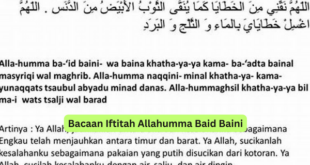 Bacaan Iftitah Allahumma Baid Baini