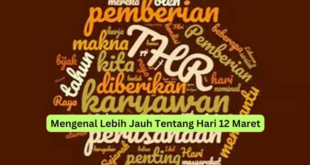 Mengenal Lebih Jauh Tentang Hari 12 Maret