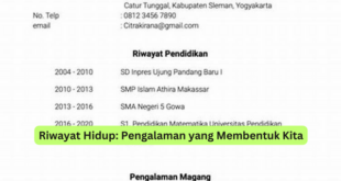 Riwayat Hidup Pengalaman yang Membentuk Kita